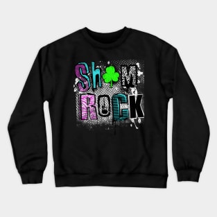 Sham-Rock! Crewneck Sweatshirt